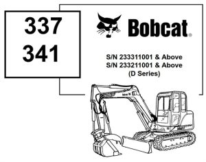 Bobcat 337, 341 Compact Excavator (D Series)