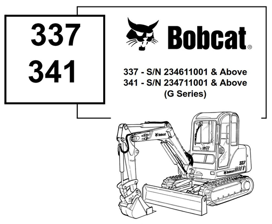 Bobcat 337, 341 Compact Excavator (G Series) Service Repair Manual ...