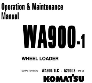 Komatsu WA900-1 Wheel Loader Operation & Maintenance Manual