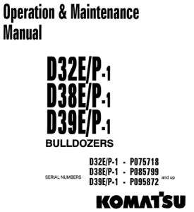 Komatsu D32E-1, D32P-1, D38E-1, D38P-1, D39E-1, D39P-1 Bulldozers